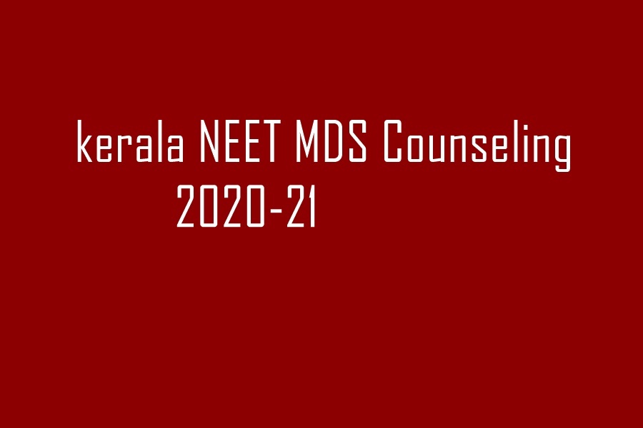 kerala NEET MDS Counseling 2020