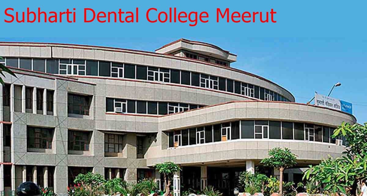Subharti Dental College