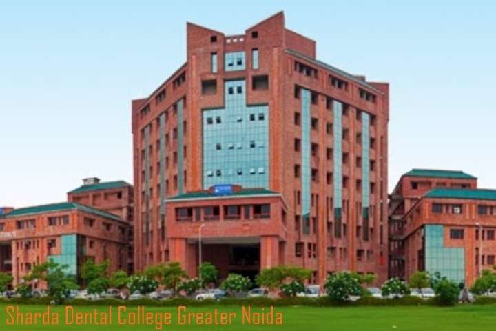 Sharda Dental College Greater Noida BDS MDS Admission 2026 Fees Cutoff