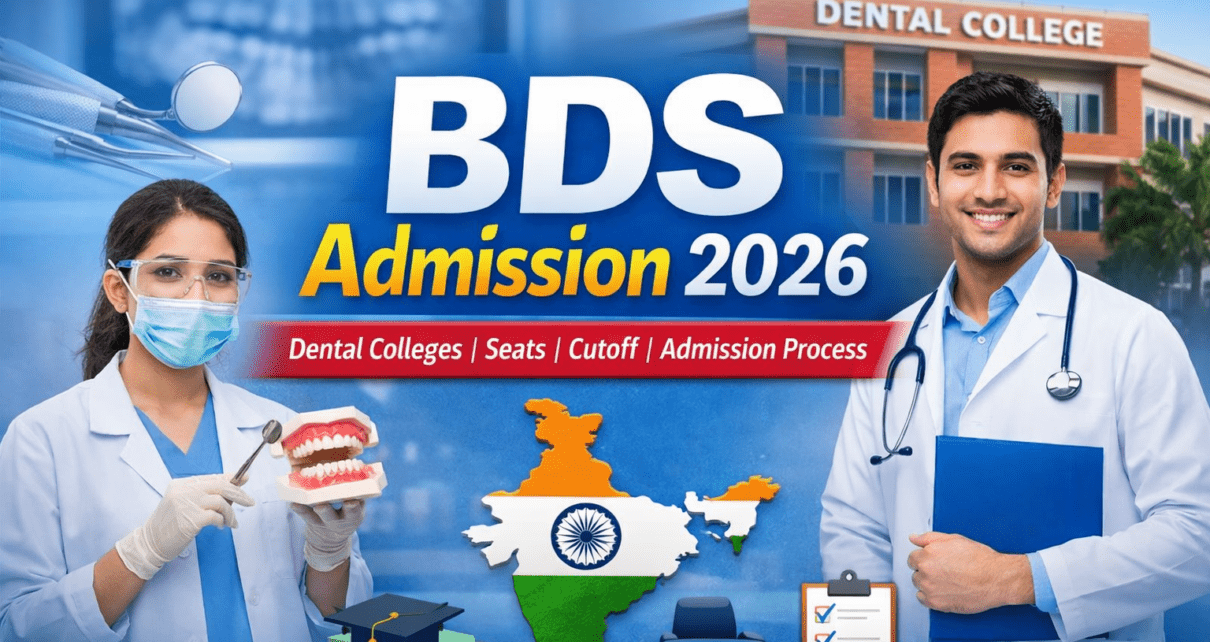 BDS Admission 2026 in India – Dental College Seats, Cutoff and Admission Process