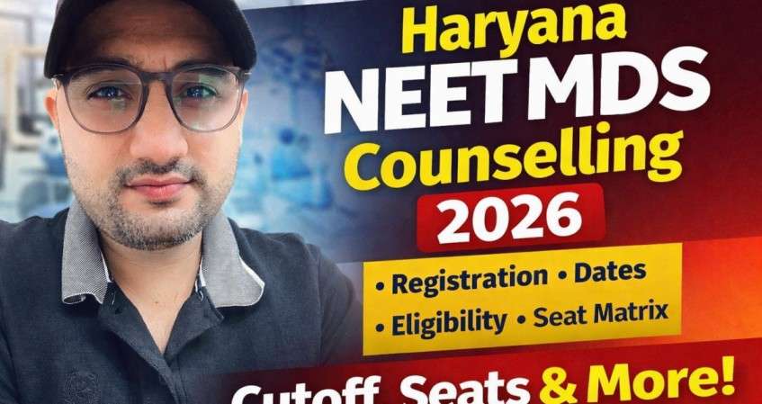 Haryana NEET MDS Counselling 2026 Complete Registration & Cutoff Guide